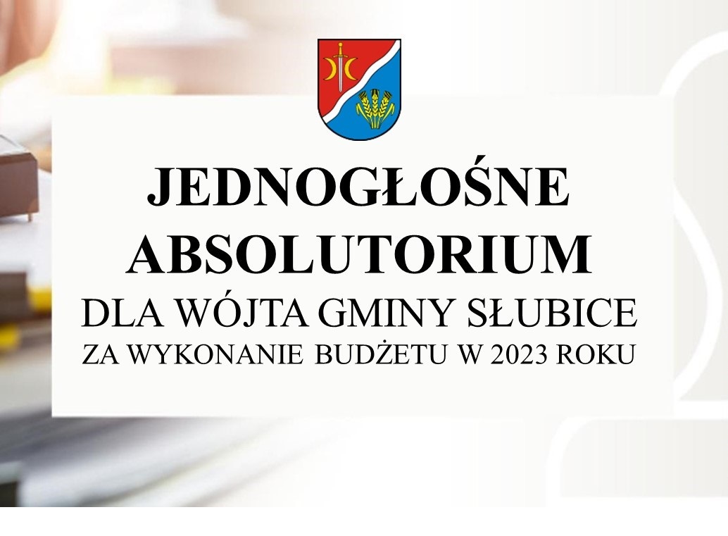 Absolutorium dla Wójta Gminy Słubice